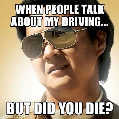 But did you die? *** Funny Driving Quotes, Teenage Driving, Deadpool Quotes, Driving Memes, Driving Humor, Driving Quotes, Bad Drivers, But Did You Die, Clever Quotes