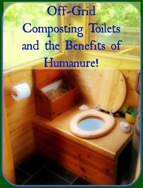 Off-Grid Composting Toilets and the Benefits of Humanure! Compost Toilet, Off Grid Homestead, Off Grid Survival, Composting Toilets, Going Off The Grid, Outdoor Toilet, Off Grid Cabin, Composting Toilet, Living Off The Land