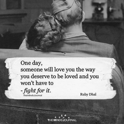 Deserve To Be Loved, Soulmate Quotes, Love Days, Best Love Quotes, To Be Loved, A Quote, Quotes For Him, Love Quotes For Him, Way Of Life