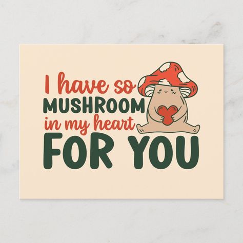 Greeting Card For Husband, So Mushroom In My Heart, Corny Valentines, Heart Puns, Puns Cute, Dirty Valentine, Best Friend Valentines, Valentines Day Puns, Cheesy Valentine