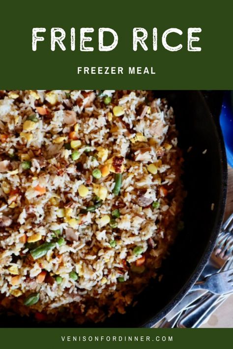 Freezer Meal Fried Rice - Venison for Dinner Venison For Dinner, Chicken Freezer Meals, Budget Freezer Meals, Leftover Rice, Quick Dinners, Freezer Meal, Freezer Cooking, Fried Rice Recipe, Seasonal Recipes