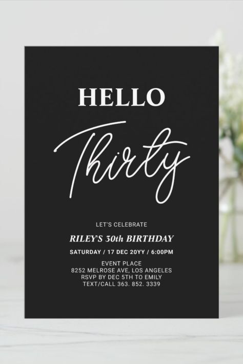 Hello Thirty | Modern Black 30th Birthday Party Invitation
Invite your guests with this stylish 30th birthday invitation! #thirtybirthday #30thbirthday #elegant #birthday #happybirthday #birthdaycards #birthdayparty Black 30th Birthday Party, Thirty Party, Hello Thirty, 30th Birthday Party Invitations, 30th Birthday Party, Thirty Birthday, 30th Birthday Invitations, Elegant Birthday, 30th Birthday Parties