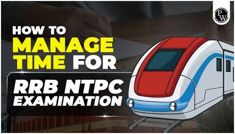 RRB NTPC Time Management Tips Ratios And Proportions, Study Strategies, Performance Evaluation, Sample Paper, Practice Exam, Final Days, Question Paper, Time Management Tips, Under Pressure