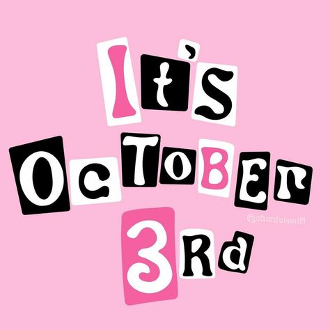 Mean Girls October 3rd, Wide Lips, Cute Halloween Wallpapers, Its October 3rd, Mean Girls Day, Mean Girls Party, Mean Girl Quotes, Soft Outfits, Unlimited Power