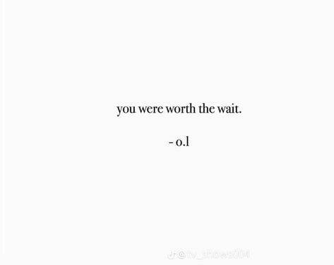 Worth To Wait Quotes, Worth The Wait Quotes Relationships, Waiting For Her Quotes, Worth The Wait Quotes, Waiting Quotes, 2024 Manifestation, Group Dance, Book Aesthetics, Heart Strings