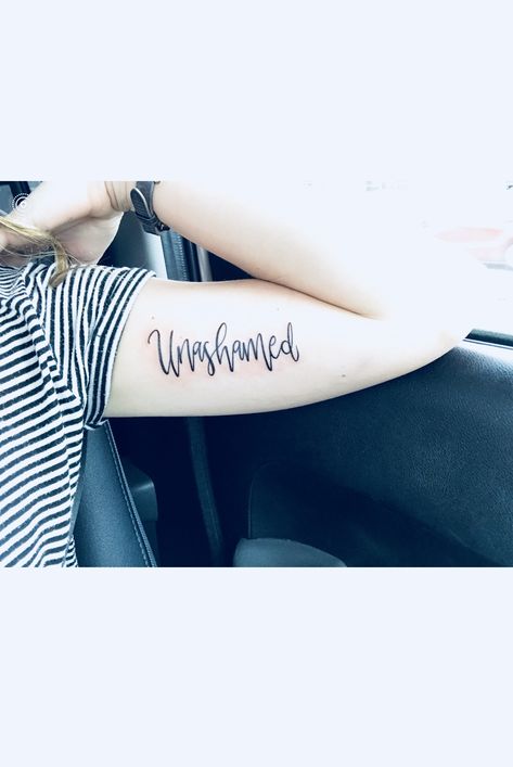 unashamed. tattoo. Unashamed Tattoo, Creative Tattoos, Tattoos And Piercings, Tattoos For Women, Tattoo Quotes, Body Art, Tatting, Piercings, Tattoos