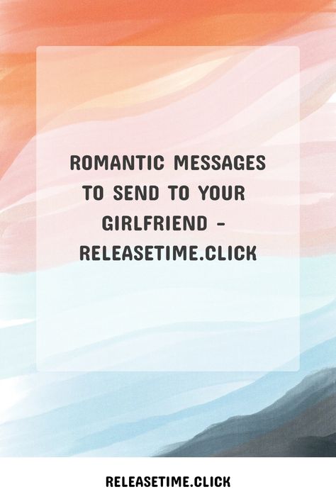 When it comes ⁢to expressing ​your love and affection for your girlfriend, sending a heartfelt message can truly make‌ her day. Whether ⁤you want to brighten How To Reassure Your Girlfriend, To Send To Your Girlfriend, Send To Your Girlfriend, Long Distance Dating, Stages Of Love, To Express Your Feelings, Relationship Books, Romantic Messages