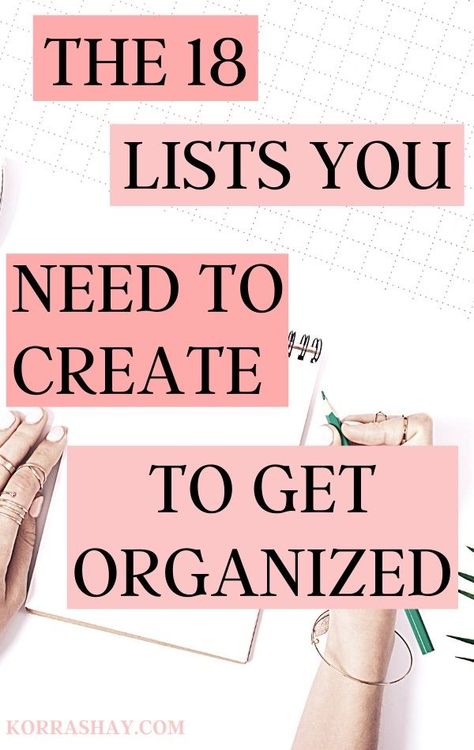 18 List Ideas To Get Organized - KORRA ~ SHAY Get Your Life Organized, Planer Organisation, How To Be More Organized, Organizing Time Management, Life Hacks Organization, Organization Lists, Life Binder, Organizing Time, Binder Organization