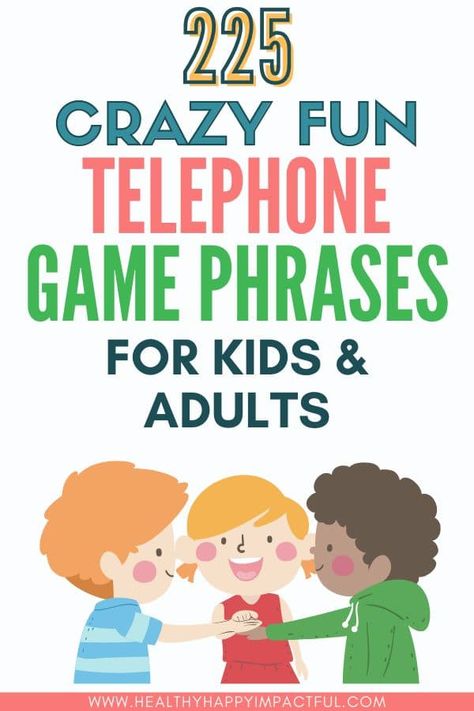 225 Best Telephone Game Phrases For Kids & Adults The Telephone Game, Telephone Pictionary Phrases, Telephone Game Phrases Funny, Waiting Games For Kids, Whisper Game Phrases, Fun Telephone, Telephone Game Phrases, Games For Adults Party, Talking Games