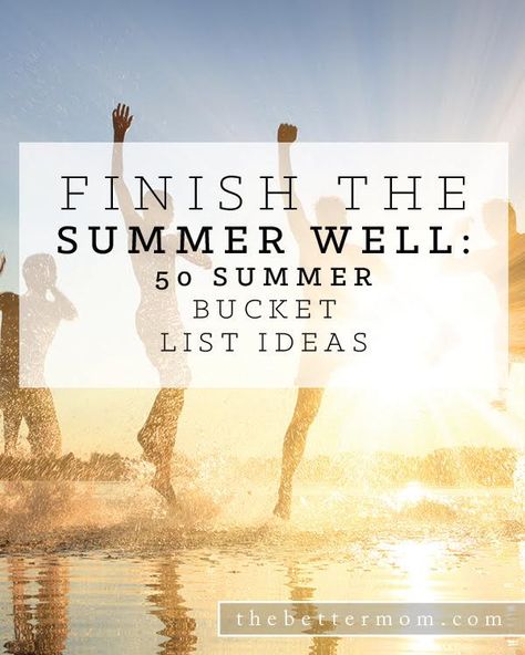 Are you ready to finish your summer well? Here are fifty summer bucket list ideas of your kids. Cut out the options and put them in a bucket. Pull out one each day. Or pick your top ten favorite things to do before summer ends. End Of Summer Bucket List, Summer Bucket List Ideas, Better Mom, Summer Fun For Kids, Bucket List Ideas, List Of Activities, Summer Bucket List, Time Activities, Mom Stuff