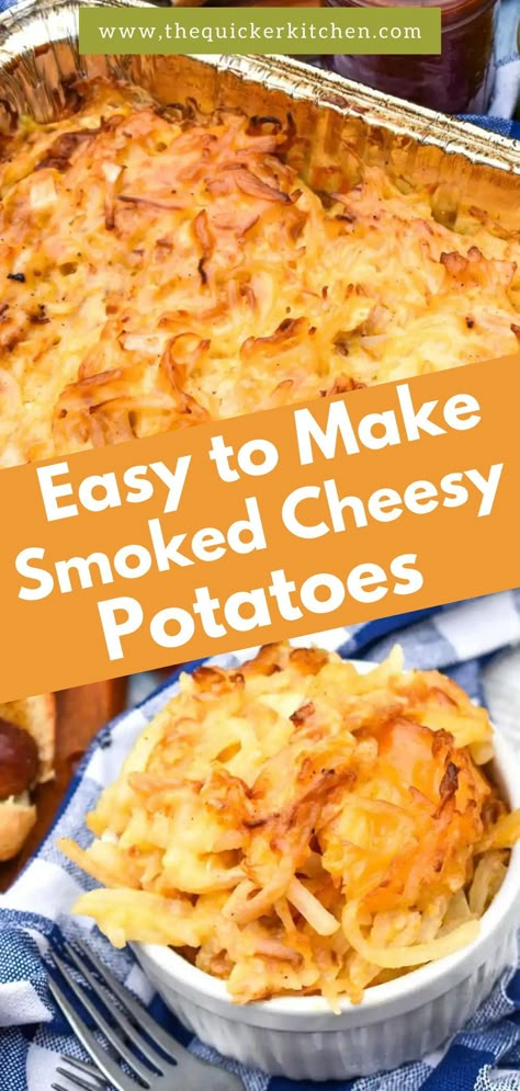 Smoked cheesy potatoes turn refrigerated hash browns into a creamy, smoky side you’ll love. Featuring tons of cheese, diced onion, and so much flavor from French onion dip and barbecue rub, you’ll be making these over and over again! Visit thequickerkitchen.com and save this family friendly recipe today! Cheesy Potatoes On Smoker, Smoked Party Potatoes, Cheesy Smoked Potatoes, Campfire Cheesy Potatoes, Smoked Potato Casserole, Creamy Cheesy Potatoes Casserole, Cheesy Potatoes On The Grill, Smoked Cheesy Hashbrowns, Smoker Cheesy Potatoes