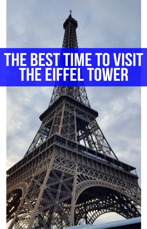 The best time to visit the Eiffel Tower in Paris, France. Visiting France, Paris Dream, Paris Tour, Paris Itinerary, Paris Travel Tips, Travel France, Paris Trip, Europe Vacation, Visit Paris