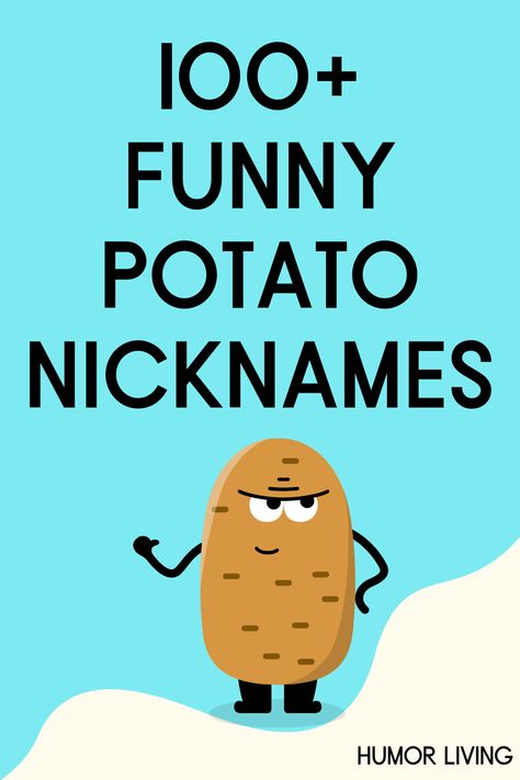 Whether eating potatoes or making a potato pet, name it. Read funny, cool, and cute potato nicknames for your new best spud. Funny Pet Names For Boyfriend, Potato Memes Funny, Food Nicknames, Weird Nicknames, Silly Nicknames, Cake Business Names, Salad Names, Potato People, Potato Party