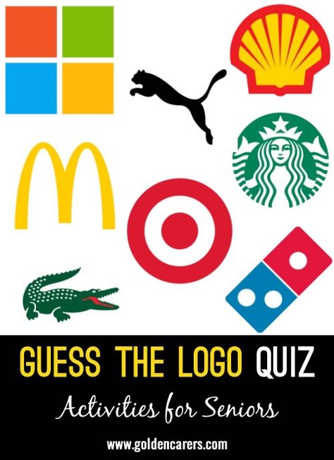 Guess The Logo Visual Quiz Guess The Logo Game, Guess The Logo, Nursing Home Activities, Logo Quiz, Elderly Activities, Activity Director, Diy Activities, Assisted Living, People Living