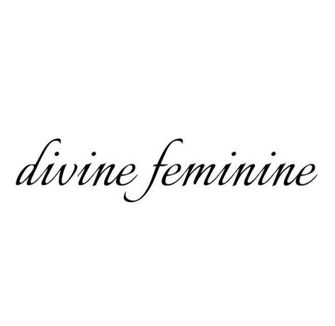 Divine Cursive Tattoo, Devine Femine Tattoo, Divine Feminine Cursive, Divine Feminine Script Tattoo, Feminim Girl, Divine Feminine In Cursive, Divine Feminine Definition, Feminine Devine, Small Girly Tattoos