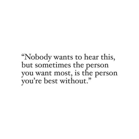 Nobody wants to hear this but sometimes the person you want most is the person you’re best without. Silly Love Quotes, On Tattoo, Babe Quotes, Short Poems, Girl Tattoo, Daily Inspiration Quotes, Wonderful Words, Pretty Quotes, Faith Quotes