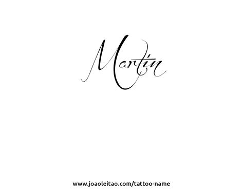 Martin Name Tattoo, Martin Tattoo, Mateo Name Tattoo, Mi Amor Tattoo Font, Jamie Tattoo Name, Camila Name Tattoo, Madison Name, Martin Name, Last Name Tattoos