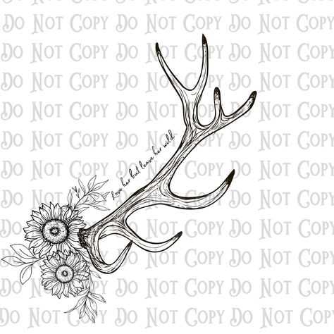 Elk antler with sunflowers and leaves! Had a customer ask to make a design for her tattoo! Girly Deer Tattoo, Female Hunting Tattoos, Elk Antler Tattoo Men, Antler With Flowers Tattoo, Elk Tattoo Feminine, Elk Horn Tattoo, Antler Tattoos For Women, Haley Tattoo, Elk Antler Tattoo