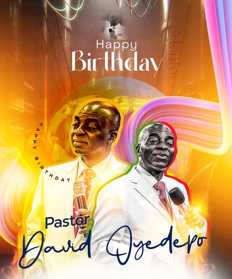 2023 Birthday of pastor David Oyedepo Pastors Birthday, Happy Birthday Pastor, 2023 Birthday, Sri Rama, Church Logo, Birthday Flyer, Church Flyer, Birthday Poster, Diy Art Painting