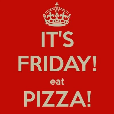 It's #Friday! Eat #pizza! Friday Morning Greetings, Brewery Decor, Pizza Quotes, Foodie Quotes, Baking Bad, Pizza Art, Pizza Design, Pizza Day, I Love Pizza