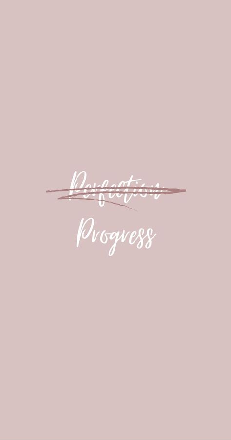 Progress Not Perfection Wallpaper, Progress Over Perfection Quotes, Perfectly Imperfect Wallpaper, Progress Over Perfection Wallpaper, Perfection Wallpaper, Strive For Progress Not Perfection, Progress Quotes, Leadership Motivation, Never Give Up Quotes