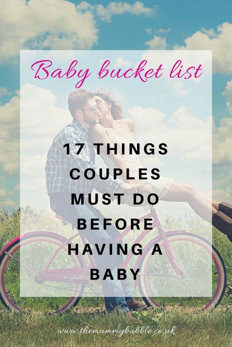 Baby bucket list: 17 things couples must do before having a baby Ways To Focus, Boyfriend Bucket Lists, Relationship Posts, Organized Mom, Before Baby, Parents Baby, The Mummy, Parenting Memes, Babies First Year