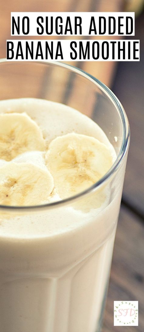 No Sugar Added Banana Smoothie - THE SUGAR FREE DIVA Sugar Free Smoothies, Fruit Ideas, Banana Shake, Vegan Ideas, Bowl Ideas, Banana Drinks, Banana Smoothie Recipe, Milkshake Recipe, Banana Milkshake