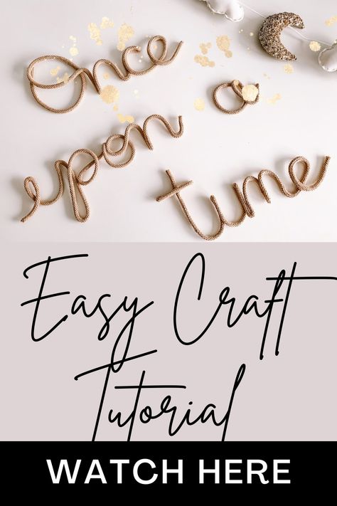 Crafting a beautiful, eye-catching wall decoration doesn't have to be hard with this easy Once Upon A Time Sign. In no time at all you can have an adorable, unique piece of art to add to your nursery. All you need are a few supplies such as aluminium wire, cotton cord, and other items that you can find around the house. With our step-by-step video tutorial, you'll have a beautiful wall sign in no time. Watch the Video Tutorial Here to start crafting your Once Upon A Time Sign! Craft Cord Projects, Diy Once Upon A Time, Once Upon A Time Diy Crafts, Diy Nursery Decor Boy Wall Art, Diy Nursery Decor Boy, Diy Wire Name Sign, Yarn Wire Words Diy, Once Upon A Time Sign, Knitted Name Sign Diy