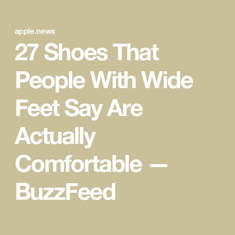 27 Shoes That People With Wide Feet Say Are Actually Comfortable — BuzzFeed Wide Feet Shoes, Best Comfortable Shoes, Extra Wide Shoes, Travel Outfit Ideas, Parisian Vibes, Flat Wedges, Comfort Shoes Women, Wide Width Shoes, Most Comfortable Shoes