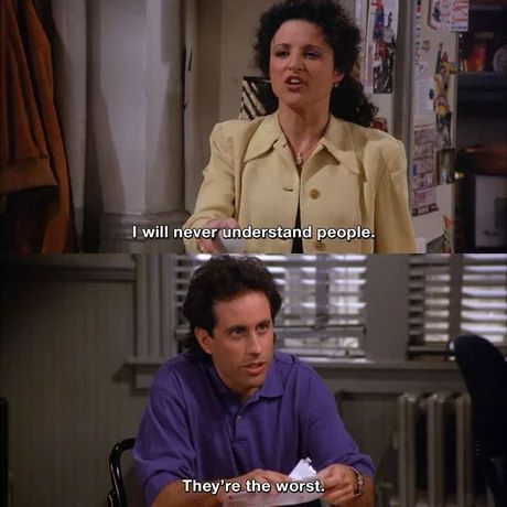 Seinfeld Meme, Seinfeld Birthday, Sitcom Quotes, Seinfeld Elaine, Sitcoms Quotes, Seinfeld Funny, Seinfeld Quotes, Elaine Benes, Larry David