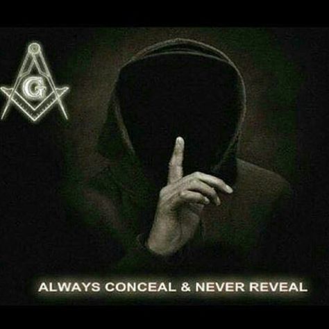 Always conceal,  never reveal Freemasonry Art, Freemason Quotes, Masonic Tattoos, Prince Hall Mason, Masonic Art, Masonic Freemason, Oliver Stone, Blind Faith, Masonic Lodge