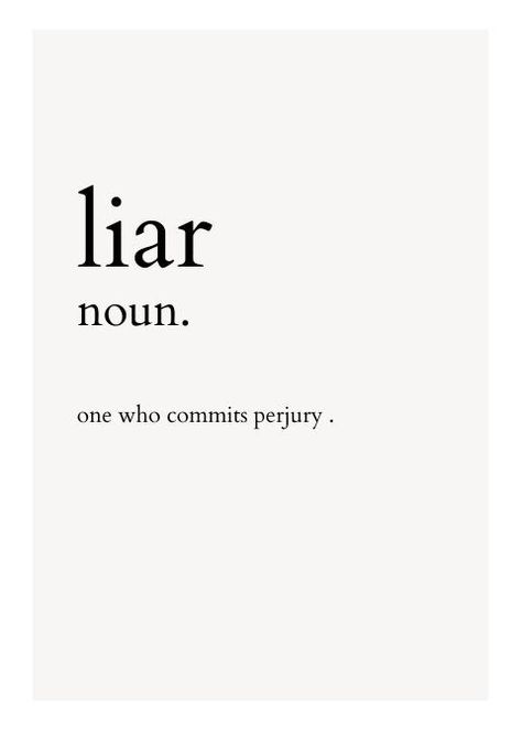 He’s A Liar Quotes, Liar Quotes Funny, Liar Aesthetic, Liar Quotes, Nothing But Trouble, P Words, Two Faced, Interesting Quotes, Truth Quotes