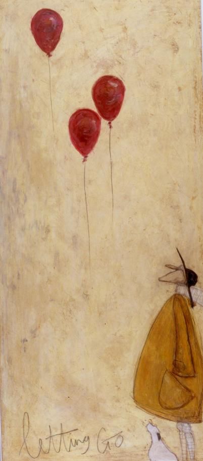 Letting Go:: by Sam Toft The Art Of Letting Go Pictures, Sam Toft Art, Letting Go Of Balloon, Letting Go Artwork, Healing Modality, Birthday Happy, Whimsical Art, Health Issues, Dog Art