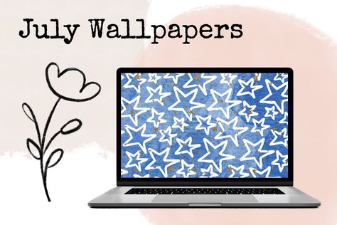 July Wallpapers 4k Aesthetic Wallpaper, July Illustration, July Background, Wallpaper 2023, Aesthetic Laptop, Laptop Wallpapers, Pc Wallpaper, Computer Desktop, Laptop Wallpaper