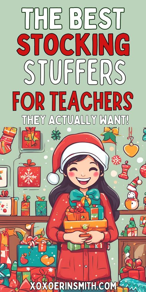 cartoon happy teacher holding gifts and title the best stocking stuffers for teachers Practical Teacher Gifts Christmas, Teacher Stocking Stuffers, Stocking Stuffers For Teachers, No Junk Stocking Stuffers, Non Toy Gifts For Kids, Dad Stocking Stuffers, Stocking Stuffers For Him, Toddler Gift Guide, Family Gift Guide