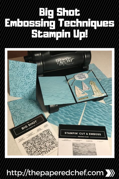 Big Shot Embossing Tutorial - Using Textured Impressions & 3D Embossing Folders by Stampin’ Up! - The Papered Chef Sizzix Big Shot Projects, Sizzix Big Shot Plus, Big Shot Projects, Big Shot Machine, Sizzix Big Shot, Paper Craft Techniques, Embossing Techniques, Paper Crafts Card, Card Making Tips