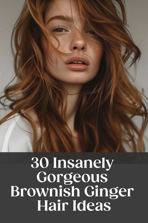 Woman with flowing brownish ginger hair looking at the camera, with text "30 Insanely Gorgeous Brownish Ginger Hair Ideas" above. Red Hair Colors For Brunettes, Brown Copper Hair With Highlights, Brunette With Auburn Highlights, Brown Ginger Hair Color, Ginger Highlights In Brown Hair, Brownish Ginger Hair, Soft Caramel Highlights, Brown Ginger Hair, Ginger Hair Ideas