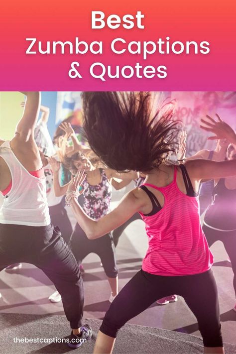 Best Zumba Captions & Quotes for Instagram | Best Instagram Captions Zumba Captions Instagram, Zumba Quotes Funny, Dance Fitness Quotes, Zumba Workout Quotes, Zumba For Beginners, Zumba Quotes, Best Instagram Captions, Class Quotes, Catchy Captions