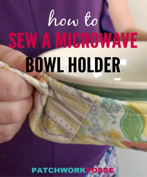 Sew up a microwave bowl potholder with cotton batting and fabric scraps. Use the quilt as you go technique. Great for saving fingers on hot bowls! Casserole Carriers, Microwave Bowl Holders, Bowl Holders, Bowl Covers, Bowl Cozies, Bowl Holder, Sew Projects, Sewing Projects Free, Bowl Cover