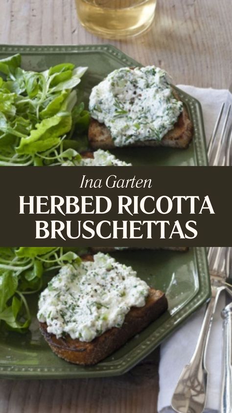 Ina Garten Herbed Ricotta Bruschettas Recipes With Baratta, Ricotta Spread, Ricotta Bruschetta, Herbed Ricotta, Cheese Spread Recipes, Grilled Bread, Bruschetta Recipe, Quick And Easy Appetizers, Cute Kitchen