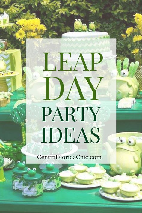 Leap Birthday Party, Leap Year Party, Leap Day Birthday Ideas, Leap Day Party, Florida Chic, Leap Year Birthday, Adult Party Themes, Leap Day, Leap Year