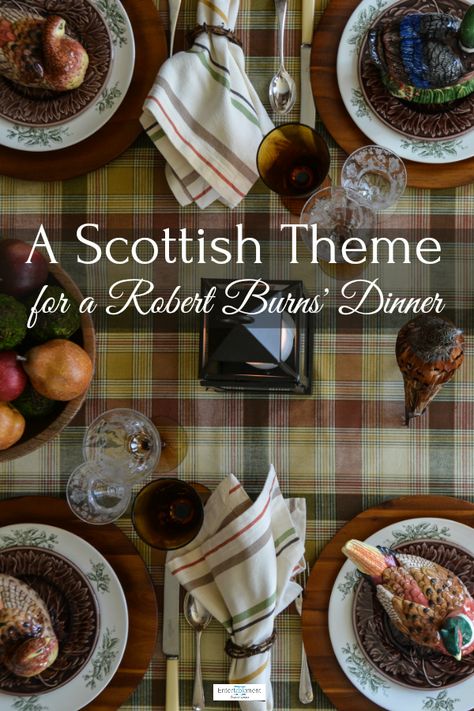 A Scottish Themed dinner to celebrate Robert Burns’ Night. #tablesetting #tablescape #Robert Burns #Tartan #Scottish #Scotch #Elegant #Robbie Burns Scottish Table Setting, Burns Night Table Decorations, Burns Night Decorations, Scottish Dinner, Robbie Burns Night, Burns Night Recipes, Robbie Burns Day, Burns Dinner, Robert Burns Day