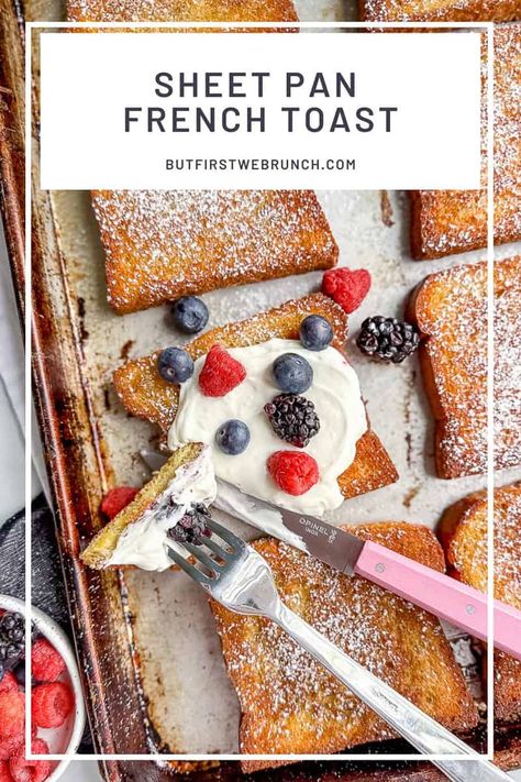 Sheet Pan French Toast - But First We Brunch! Sheet Pan French Toast, Pan French Toast, Whipped Greek Yogurt, Greek Yogurt Whipped Cream, Peach French Toast, Oven Baked French Toast, Healthy French Toast, Whipped Yogurt, French Toast Bake Recipe