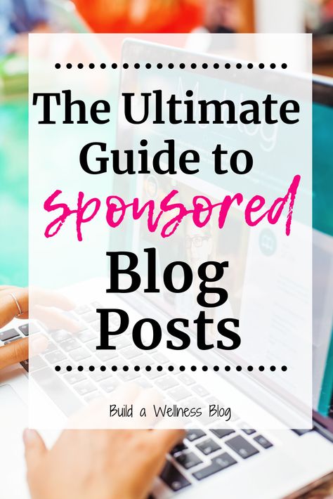 The Ultimate Guide to Sponsored Blog Posts // Build a Wellness Blog -- #blogging #money #workathome Manifesting Growth, Blogging Money, Solopreneur Tips, Brand Partnerships, Entrepreneurship Tips, Blog Income Report, Food Blogging, Blogging Inspiration, Blogging Resources