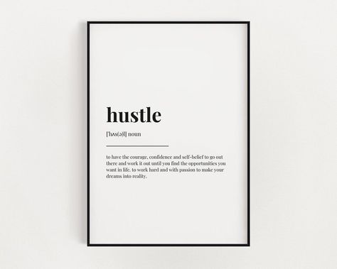 HUSTLE DEFINITION PRINT Wall Art Print Hustle Print | Etsy Hustle Definition, Beer Wall, Lovely Poster, Quotes Art, Motivational Prints, Instant Art, Print Wall Decor, Printable Quotes, Definition Prints