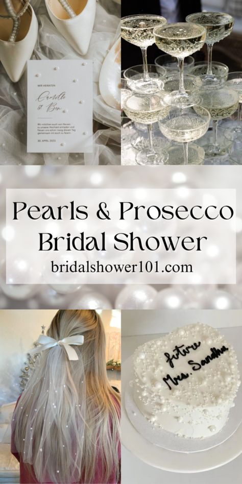 Pearls and Prosecco Bridal Shower Theme Bachelorette Pearl Theme, Champagne And Bling Bridal Shower Theme, Pearl Wedding Shower Ideas, Pearls And Prosecco Engagement Party, Pearls And Bows Bridal Shower Theme, Bows And Pearls Bridal Shower Theme, Pearls And Persecco Bridal, Petals And Pearls Theme, Bridal Shower Ideas Pearls And Prosecco