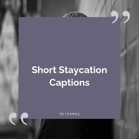 459+ Staycation Captions and Quotes for Instagram Staycation Captions For Instagram, Resort Quotes, Home Captions Instagram, Home Captions, Lifestyle Captions, Instgram Captions, Staycation Quotes, Instagram Captions Family, Family Captions