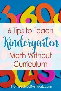 6 Tips to Teach Kindergarten Math Without Curriculum Kindergarten Math Assessment, Curriculum Kindergarten, Homeschooling Elementary, Kindergarten Math Curriculum, Kindergarten Math Addition, Homeschooling Kindergarten, Homeschool Stem, Homeschool Math Curriculum, Homeschooling Preschool