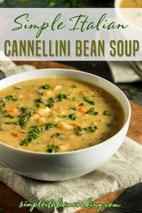 Low Cal Soup Recipes, Healthy Delicious Soups, Cannellini Bean Soup, Italian Soups, Cannellini Beans Soup, Cannellini Beans Recipes, Italian Cooking Recipes, Healthy Italian Recipes, Italian Soup Recipes