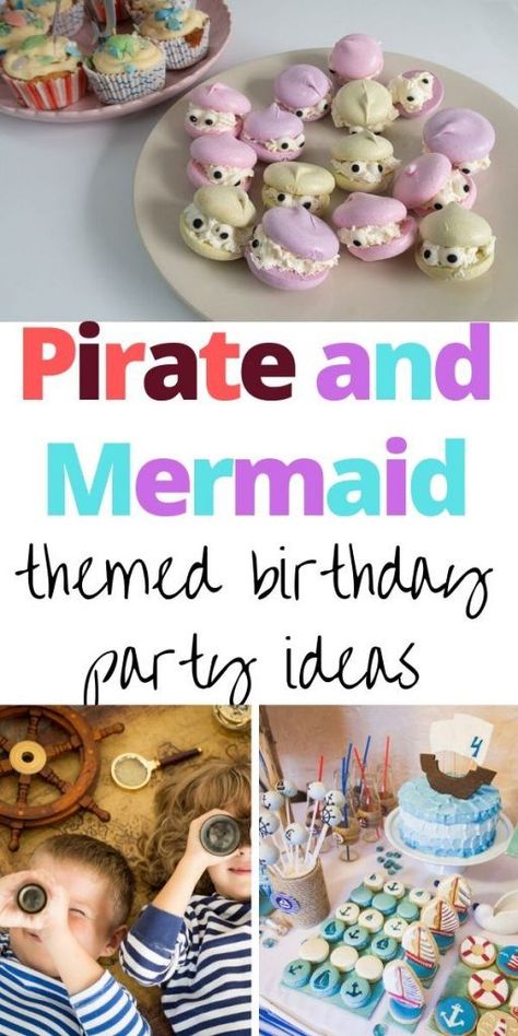 Mermaid And Pirate Party Food, Mermaid And Pirate Birthday Party Ideas, Mermaid And Pirate Birthday Party Food, Mermaid And Pirates Birthday Party, Mermaids And Pirates Birthday Party, Pirates And Mermaids Party, Mermaids And Pirates Party, Pirate And Mermaid Birthday Party, Pirates And Mermaids Birthday Party